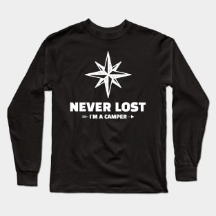 NEVER LOST I'M A CAMPER Long Sleeve T-Shirt